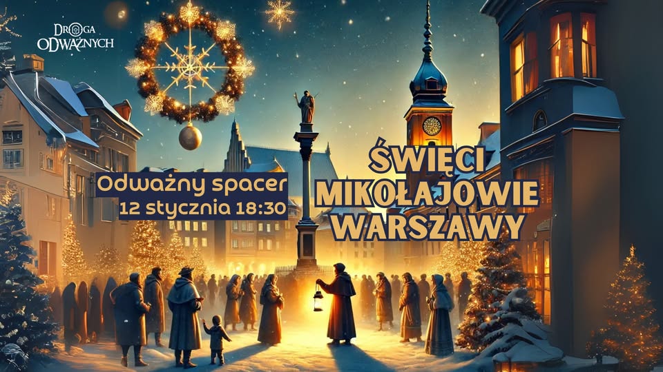 Odważny spacer 'Święci Mikołajowie' Warszawy - edycja II