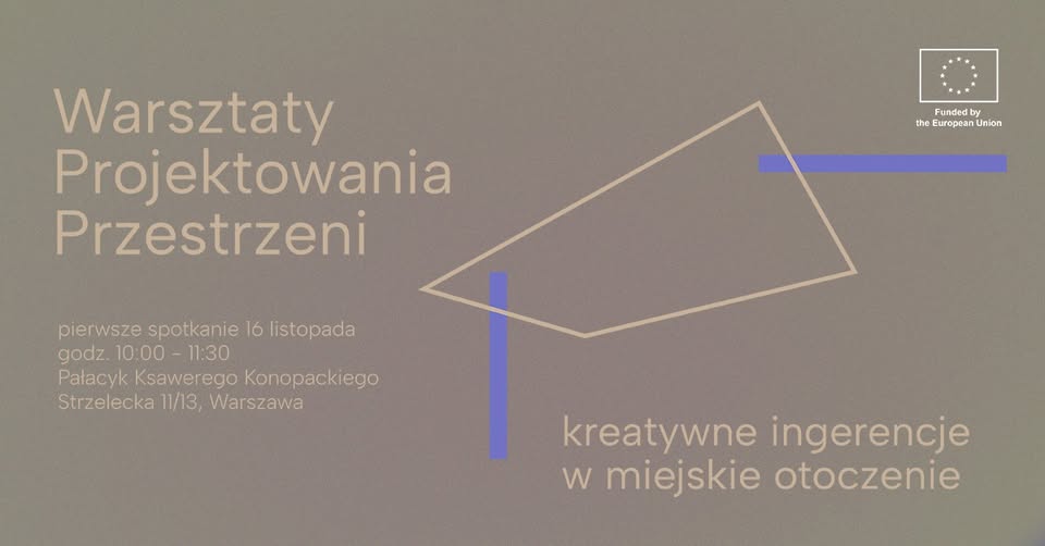 Warsztaty Projektowania Przestrzeni - Kreatywne Ingerencje w Miejskie Otoczenie