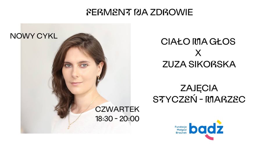 Ciało ma głos - cykl świadomej pracy z ciałem z Zuzą Sikorską (Bodythinking) I styczeń - marzec