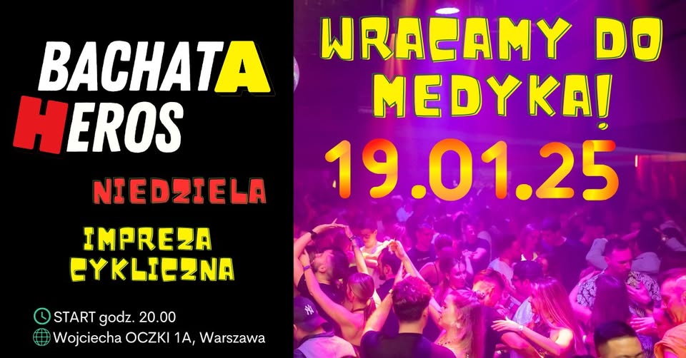 BACHATa hEROS - 19.01.2025 - WRACAMY DO MEDYKA!!!