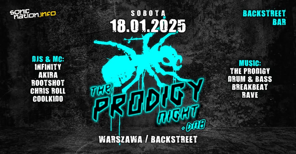 THE PRODIGY Night + DNB / Warszawa / 18.01 - Backstreet