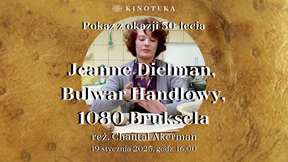 50 lat najlepszego filmu wszech czasów! „Jeanne Dielman, Bulwar Handlowy, 1080 Bruksela” w Kinotece