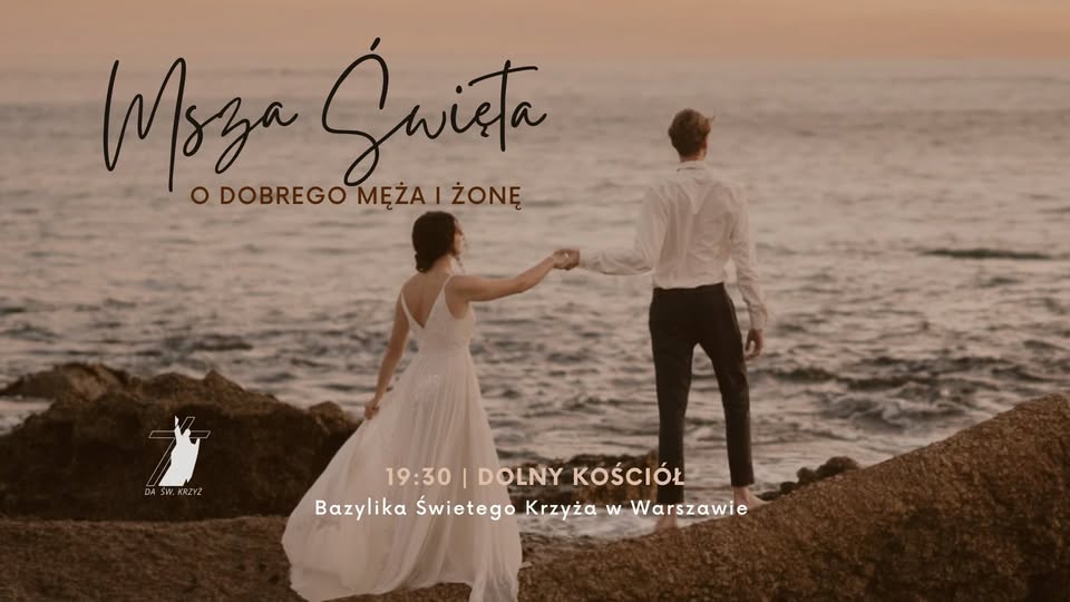 MSZA ŚWIĘTA O DOBREGO MĘŻA I ŻONĘ