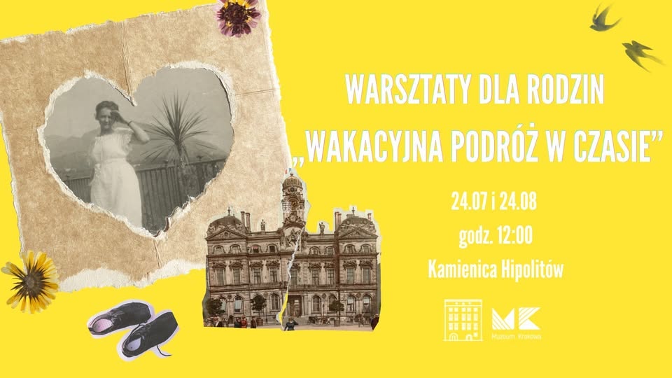 Family workshops 'Vacation Journey Through Time' at Kamienica Hipolitów, Kraków – collage poster featuring vintage heart-shaped photograph, historic building, sunflowers, and sneakers on yellow background