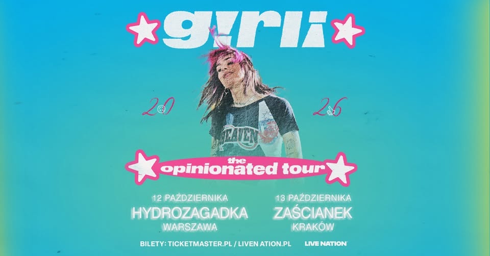 girli – The Opinionated Tour – Official Event, 12.10.2026, Hydrozagadka, Warszawa