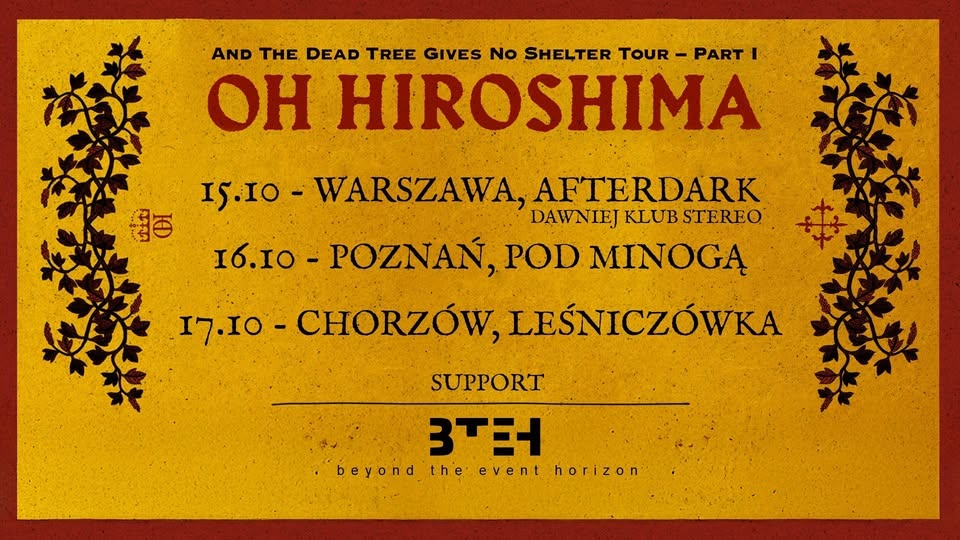 Oh Hiroshima (SE) – 15.10.2026 Warszawa + Beyond the Event Horizon (PL)